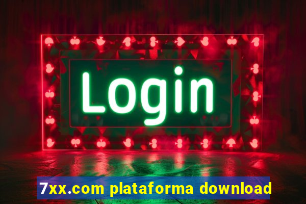 7xx.com plataforma download